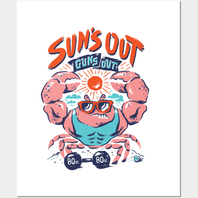 Suns Out Guns Out Wall Art by CPdesign